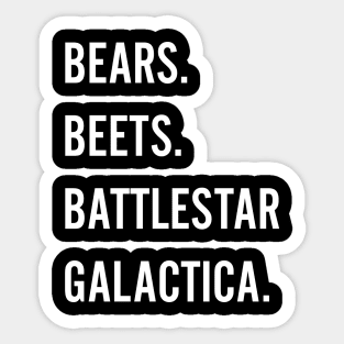 Bears beets battlestar galactica Sticker